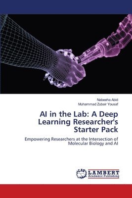 bokomslag AI in the Lab: A Deep Learning Researcher's Starter Pack