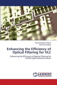 bokomslag Enhancing the Efficiency of Optical Filtering for VLC