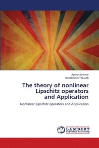 bokomslag The theory of nonlinear Lipschitz operators and Application