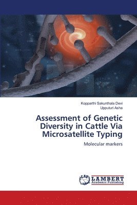 bokomslag Assessment of Genetic Diversity in Cattle Via Microsatellite Typing