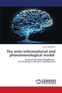 bokomslag The onto-informational and phenomenological model