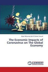 bokomslag The Economic Impacts of Coronavirus on The Global Economy
