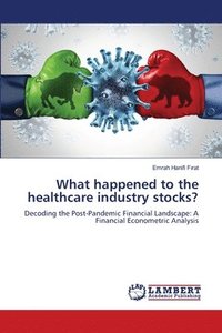 bokomslag What happened to the healthcare industry stocks?