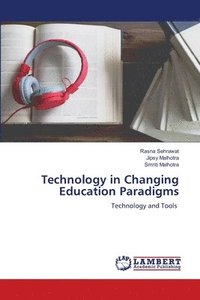 bokomslag Technology in Changing Education Paradigms