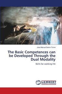 bokomslag The Basic Competences can be Developed Through the Dual Modality