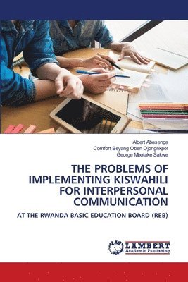 The Problems of Implementing Kiswahili for Interpersonal Communication 1