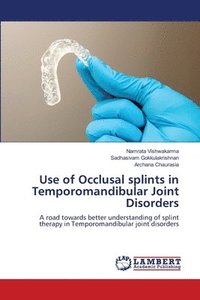 bokomslag Use of Occlusal splints in Temporomandibular Joint Disorders