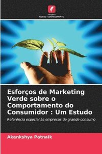 bokomslag Esforos de Marketing Verde sobre o Comportamento do Consumidor