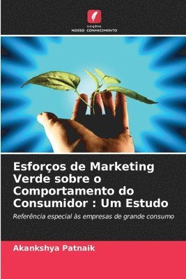 bokomslag Esforos de Marketing Verde sobre o Comportamento do Consumidor