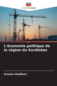 bokomslag L'conomie politique de la rgion du Kurdistan