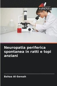 bokomslag Neuropatia periferica spontanea in ratti e topi anziani