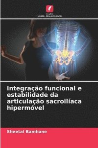 bokomslag Integrao funcional e estabilidade da articulao sacroilaca hipermvel