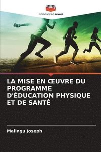 bokomslag La Mise En Oeuvre Du Programme d'ducation Physique Et de Sant