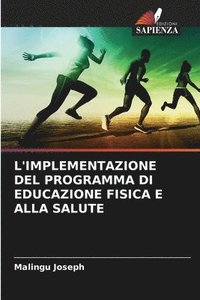 bokomslag L'Implementazione del Programma Di Educazione Fisica E Alla Salute