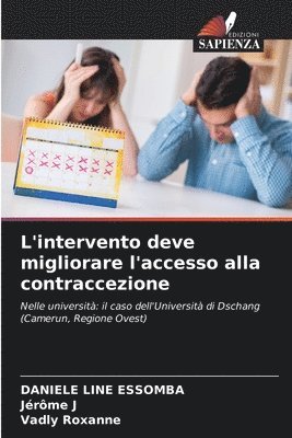 Daniele Line Essomba, Jérôme J, Vadly Roxanne - L'intervento deve migliorare l'accesso alla contraccezione, Häftad