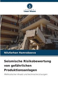 bokomslag Seismische Risikobewertung von gefhrlichen Produktionsanlagen