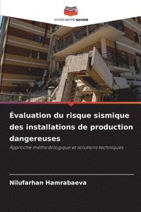 bokomslag valuation du risque sismique des installations de production dangereuses