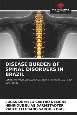 bokomslag Disease Burden of Spinal Disorders in Brazil