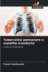 bokomslag Tubercolosi polmonare e malattie trombiche