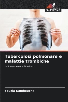 Tubercolosi polmonare e malattie trombiche 1