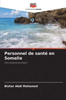 bokomslag Personnel de santé en Somalie