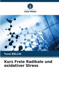 bokomslag Kurs Freie Radikale und oxidativer Stress