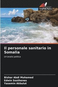 bokomslag Il personale sanitario in Somalia