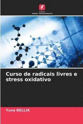 Curso de radicais livres e stress oxidativo 1
