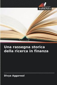 bokomslag Una rassegna storica della ricerca in finanza