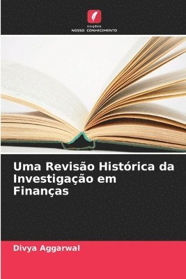 Uma Reviso Histrica da Investigao em Finanas 1