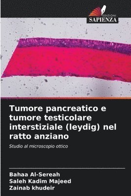 Tumore pancreatico e tumore testicolare interstiziale (leydig) nel ratto anziano 1