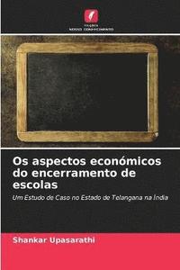 bokomslag Os aspectos econmicos do encerramento de escolas