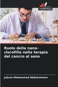 bokomslag Ruolo della nano-clorofilla nella terapia del cancro al seno