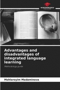 bokomslag Advantages and disadvantages of integrated language learning