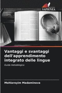 bokomslag Vantaggi e svantaggi dell'apprendimento integrato delle lingue
