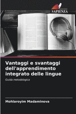 Vantaggi e svantaggi dell'apprendimento integrato delle lingue 1