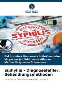 bokomslag Siphyllis - Diagnosefehler, Behandlungsmethoden