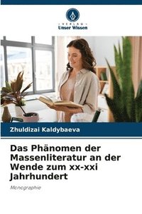 bokomslag Das Phanomen der Massenliteratur an der Wende zum xx-xxi Jahrhundert