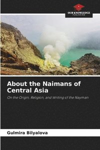 bokomslag About the Naimans of Central Asia
