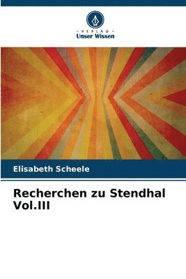 Recherchen zu Stendhal Vol.III 1