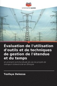 bokomslag valuation de l'utilisation d'outils et de techniques de gestion de l'tendue et du temps