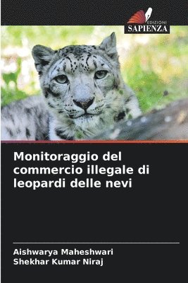 Monitoraggio del commercio illegale di leopardi delle nevi 1