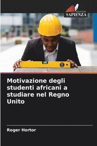 bokomslag Motivazione degli studenti africani a studiare nel Regno Unito