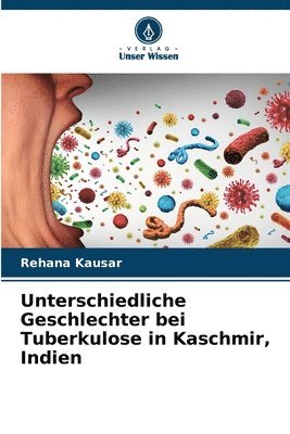 bokomslag Unterschiedliche Geschlechter bei Tuberkulose in Kaschmir, Indien