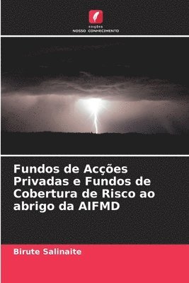 bokomslag Fundos de Aces Privadas e Fundos de Cobertura de Risco ao abrigo da AIFMD