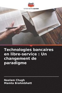 bokomslag Technologies bancaires en libre-service