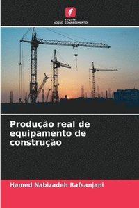 bokomslag Produo real de equipamento de construo