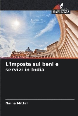 bokomslag L'imposta sui beni e servizi in India