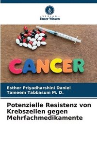 bokomslag Potenzielle Resistenz von Krebszellen gegen Mehrfachmedikamente