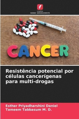 Resistncia potencial por clulas cancergenas para multi-drogas 1
